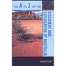 A to Z of the Discovery and Exploration of Australia