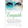 Empath: How to Thrive in Life as a Highly Sensitive - Meditation Techniques to Clear Your Energy, Shield Your Body and Overcome Fears (Empath Series)