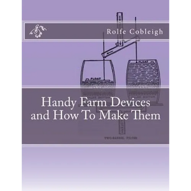 Handy Farm Devices and How To Make Them