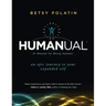 Humanual: A Manual for Being Human