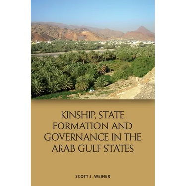 Kinship, State Formation and Governance in the Arab Gulf States