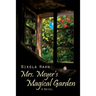 Mrs. Meyer`s Magical Garden