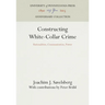 Constructing White-Collar Crime