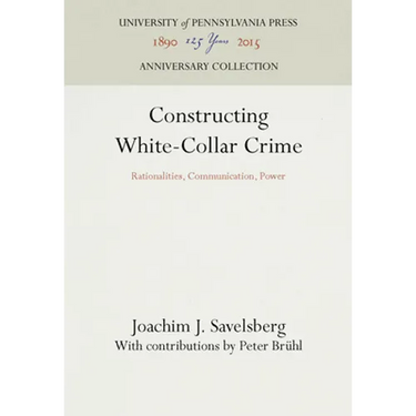 Constructing White-Collar Crime