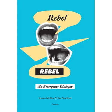 Rebel, Rebel: An Emergency Dialogue