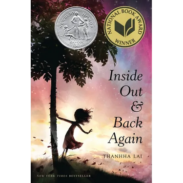 Inside Out and Back Again: A Newbery Honor Award Winner