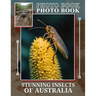 Stunning Insects Of Australia Photo Book: Explore Nature's MarvelsWith 40 Incredible Insect Images From Australia For Enthusiasts