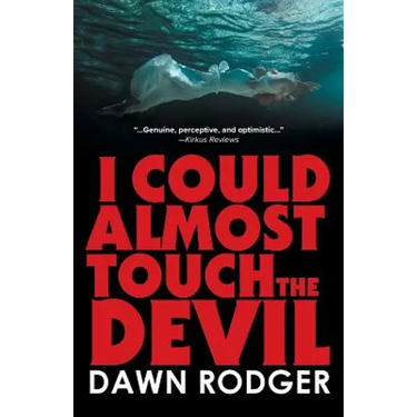 I could almost touch the Devil