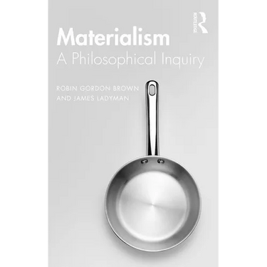 Materialism: A Historical and Philosophical Inquiry