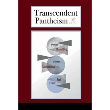 Transcendent Pantheism: Three Sufi Mystics
