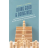Doing Good and Doing Well: Inspiring Helping Professionals to Become Leaders in Their Organizations