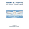 Flying Backbone: The Georgia O'Keeffe Poems