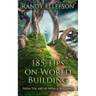 185 Tips on World Building