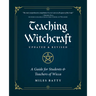 Teaching Witchcraft: A Guide for Students & Teachers of Wicca