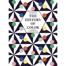 The History of Color: A Universe of Chromatic Phenomena