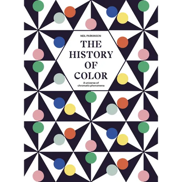 The History of Color: A Universe of Chromatic Phenomena
