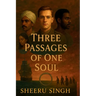 Three Passages of One Soul