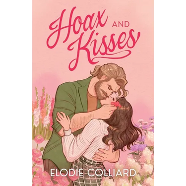 Hoax and Kisses: A Small Town, Fake-Dating Romance