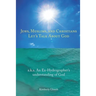 Jews, Muslims, and Christians Let's Talk About God