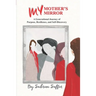 My Mother's Mirror: A Generational Journey of Resilience and Self-Discovery