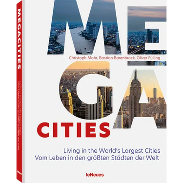 Megacities: Living in the World's Largest Cities
