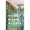 Home Made Russia: Post-Soviet Folk Artefacts