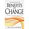 The Principles and Benefits of Change: Fulfilling Your Purpose in Unsettled Times