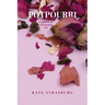 Potpourri: Fragments of a Fascinating Life
