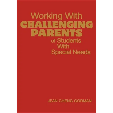 Working with Challenging Parents of Students with Special Needs
