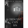 Crescent City Sin