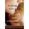 The Life You Longed for
