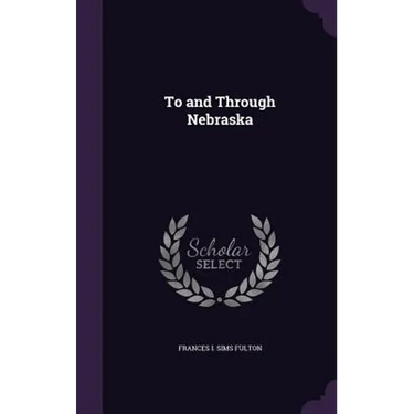 To and Through Nebraska