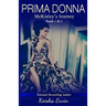 Prima Donna Book 1 & 2 McKinley's Journey