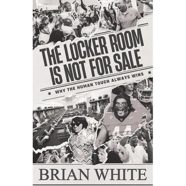 The Locker Room is Not for Sale: Why the Human Touch Always Wins