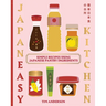 Japaneasy Kitchen: Simple Recipes Using Japanese Pantry Ingredients