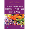 Global Advances in Human Caring Literacy
