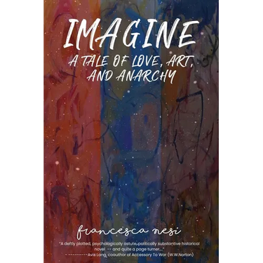 Imagine: A tale of love, art and anarchy