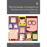 The Routledge Companion to Performance Practitioners: Volume One