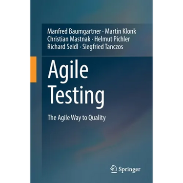 Agile Testing: The Agile Way to Quality