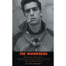 The Wanderers - Killer Teens, Rebel Teens, Gang Teens and the evolution of the last Great Greaser Feature (hardback)