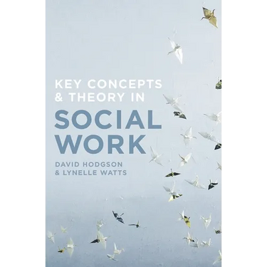 Key Concepts and Theory in Social Work