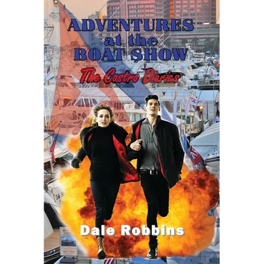 Adventures at the Boat Show: The Castro Diaries