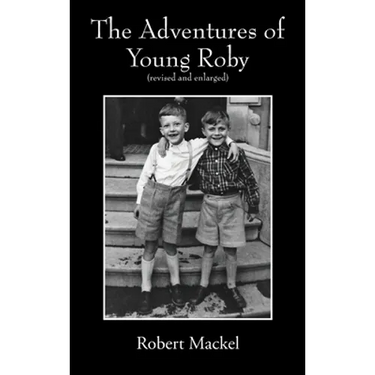 The Adventures of Young Roby: (revised and enlarged)