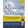 Be Anxious for Nothing: Study Guide: The Art of Casting Your Cares and Resting in God