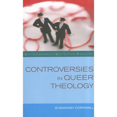 Controversies in Queer Theology