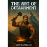 The Art of Detachment