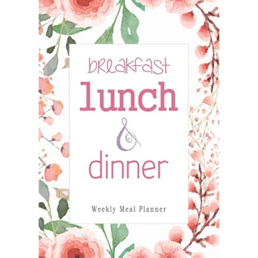 Breakfast Lunch Dinner: 52 Weeks of Meal Planning Pages Simplify Mealtimes by Keeping Track of Menu Ideas, Grocery Items and Shopping List