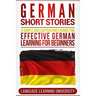 German Short Stories: 9 Simple and Captivating Stories for Effective German Learning for Beginners