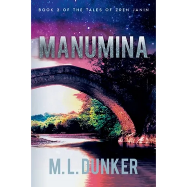 Manumina: Book 2 of The Tales of Zren Janin