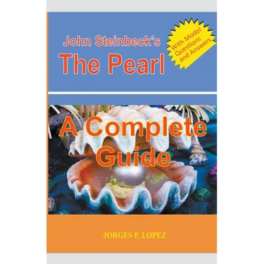 John Steinbeck's The Pearl: A Complete Guide